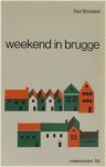 Paul Brondeel - Weekend in Brugge