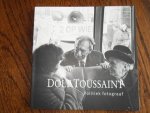 Mulder, Han; Vanderwilt, Frans; Pronk, Leo - Dolf Toussaint. Politiek fotograaf