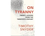 Timothy Snyder - On Tyranny