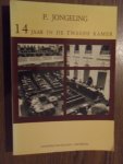 Jongeling, P. - Veertien jaar in de tweede kamer