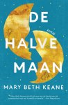 Mary Beth Keane - De halve maan