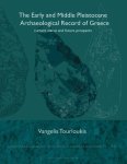 V. Tourloukis - The Early and Middle Pleistocene Archaeological Record of Greece Current status and future prospects