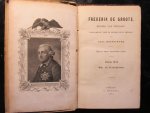 Meindinger, Carl - HET LEVEN VAN FREDERIK DE GROOTE, Koning van Pruissen. Voornamelijk voor de rijpere jeugd bewerkt. Naar de tweede Hoogduitsche uitgave. Met 12 staalplaten.