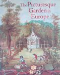 Dixon-Hunt, John - The Picturesque Garden in Europe