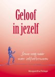Margaretha Pielage - Geloof in jezelf