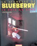 Corteggiani, François & Colin Wilson & Janet Gale - La jeunesse de Blueberry: le prix du sang