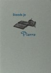 Dubois, Pierre H. - Steeds je Pierre. Een brief van Pierre H. Dubois aan Jan Greshoff.