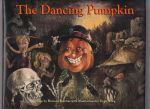Butcher, Howard, ill. Virgil Wong - The dancing Pumpkin (gesigneerd door Howard Butcher)