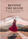 Rosie Hardy - Beyond The Selfie
