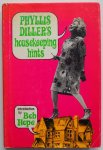 Diller Phyllis, introduction by Hope Bob, ill. Perl Susan - Housekeeping hints