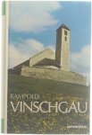 Josef Rampold - Vinschgau - Landschaft, Geschichte und Gegenwart am Oberlauf der Etsch - das westliche Südtirol zwischen Reschen und Meran