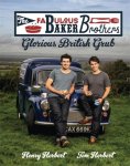 Henry Herbert & Tom Herbert - Fabulous Baker Brothers: Glorious British Grub