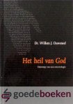 Ouweneel, Dr. Willem J. - Het heil van God *nieuw* - nu van  29,90 voor --- Ontwerp van een soteriologie, Evangelisch-Dogmatische Reeks deel 6