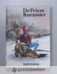 Hanja, Daen - De Friese kurassier --- Historisch verhaal 1812 - 1814