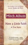 Mitch Albom - Have a Little Faith