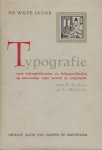 Hoog, P. de & L. Melchior - Typografie voor belanghebbenden en belangstellenden op eenvoudige wijze verteld en uitgebeeld