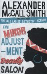 McCall Smith, Alexander - Minor Adjustment Beauty Salon The No. 1 Ladies' Detective Agency, Book 14