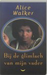 A. Walker - Bij De Glimlach Van Mijn Vader