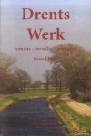 Stout, Gerard - Drents Werk. Romans, novelles, verhalen