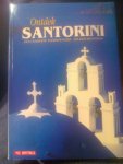 Redactie - Ontdek Santorini. Een complete toeristengids. 150 kleurenfoto`s