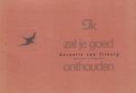Erven Tilburg - Ik Zal Je Goed Onthouden (Cornelis van Tilburg, Aquarellen & Tekeningen), 32 pag. kleine softcover, zeer goede staat, oplage 200, dit is nummer 097