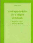 Martin, Isabelle. - Voedingsmiddelen die u helpen afslanken, het geheim van de 'negatievew calorieën'