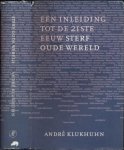 Klukhuhn, André - Sterf oude Wereld: Een inleiding tot de 21ste eeuw