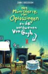 Sanne Rooseboom - Het Ministerie van Oplossingen 2 - Het ministerie van Oplossingen en de verdwenen Van Gogh