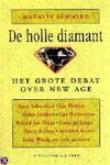 Maurits Schmidt 60489 - De holle diamant Het grote debat over new age