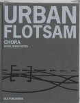 Raoul Bunschoten 271560 - Urban Flotsam - stirring the city