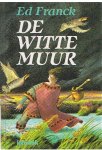 Franck, Ed en Fossey, Koen (illustraties) - De witte muur