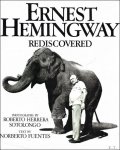Fuentes Norberto (Text) Herrera Sotolongo Roberto - Ernest Hemingway Rediscovered