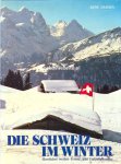 Simmen, Rene - Die Schweiz im Winter