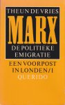 Vries, Theun de - Marx, de politieke emigratie Vries, Theun de - Marx, de politieke emigratie