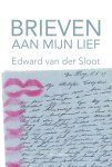Edward van der Sloot - Brieven aan mijn lief