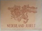 , - Nederland jubelt --- Herdenkingsalbum van het Gouden jubileum en de troonsbestijging (1898-1948)