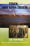 J.M Van Wijk - Teken van gods trouw