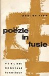 Paul [Ed.] De Vree, H.C. Artman, Henri Chopin, Hans Clavin, Mary Ellen Solt, Hamilton Finlay, Brion Gysin, Emmet Williams - Poëzie in fusie [Visueel konkreet fonetisch]