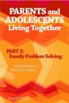 Gerald R. Patterson, Marion S. Forgatch - Parents and Adolescents Living Together, Part 2 / Family Problem Solving