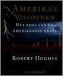 R. Hughes - Amerika's visioenen