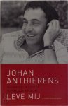 Johan Anthierens 10688 - Niemands meester, niemands knecht leve mij : autobiografische teksten