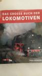 Hornung, Thomas - Das große Buch der Lokomotiven