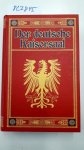 Zimmermann, Wilhelm: - Der deutsche Kaisersaal. Reprint
