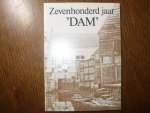 Plas A van der - Zevenhonderd jaar DAM