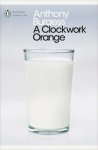 Anthony Burgess - A Clockwork Orange