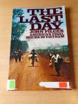Pilger, John - The last day. America's Final Hours in Vietnam
