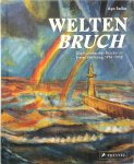 Soika, Aya - Weltenbruch Die Künstler der Brücke im Ersten Weltkrieg. 1914-1918