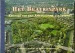 Ligtelijn, Merel; Ernest Kurpershoek - Het Beatrixpark. Kroniek van een Amsterdams stadspark Ligtelijn, Merel; Ernest Kurpershoek - Het Beatrixpark. Kroniek van een Amsterdams stadspark