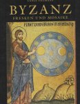 Velmans, Tania - Byzanz, Fresken und Mosaike