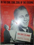 Carmichael, Hoagy: - In the Cool, Cool, Cool of the Evening. From the Paramount Movie Production of ``Here Comes the Groom``... starring Bing Crosby [etc.]
